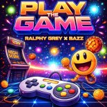 Ralphy Grey & Bazz - Play The Game
