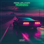 Michael Lami & LVCOSTE - Morning