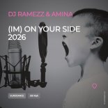 DJ Ramezz & Amina - (I'm) On Your Side '2026