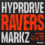 HYPRDRVE & MARKZ - Ravers (Extended Mix)