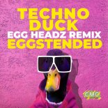 Crazy Music Channel - Techno Duck (Egg Headz Remix EGGSTENDED)