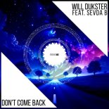 Will Dukster Feat. Sevda B - Don't Come Back (Extended Mix)