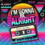 Moses feat Jennifer - Gonna Be Alright