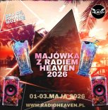 Dj Bolek - Majówka z Radiem Heaven (Radio Heaven 03.05.2026)