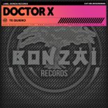 Doctor X - Te Quiero (Original Mix)