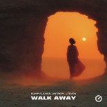 Bump Flicker, Lintrepy & L7even - Walk Away