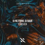 DJ Nejtrino & DJ Baur - Forever