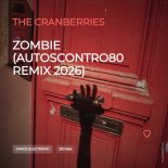 The Cranberries - Zombie (Autoscontro80 Remix 2026)