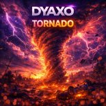 Dyaxo - Tornado