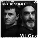 Edo Sarkis, Gleb Kitorage - Mi Gna (Extended Mix)