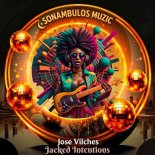Jose Vilches - Jacked Intentions (Original Mix)