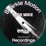 MGR Mike - Disco Is: (Extended Mix)