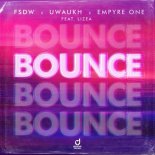 FSDW & Uwaukh, Empyre One Feat. LIZEA - Bounce (Extended Mix)