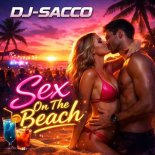 DJ Sacco - Sex On The Beach (original edit)