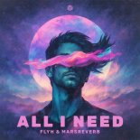 MarsReverb, FLYH - All I Need (Extended Mix)