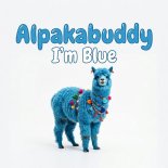 D-Push, ALPAKABUDDY - I'm Blue