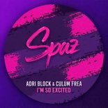 Adri Block, Culum Frea - I'm so Excited