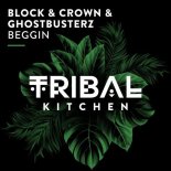 Block & Crown, Ghostbusterz - Beggin (Extended Club Mix)