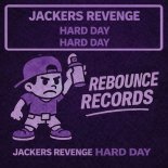 Jackers Revenge - Hard Day