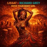 Lissat, Richard Grey - Move Your Body Girl