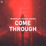 The Bestseller, Sharapov & GIPNOTECH - Come Through