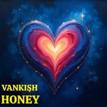 VanKish - Honey (Original Mix)
