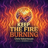 Chris Kakantousis - Keep The Fire Burning (Original Mix)