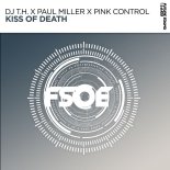 DJ T.H. Vs. Paul Miller & Pink Control - Kiss Of Death