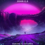 JOHN E.S - Dancing to the Disco (Instrumental)
