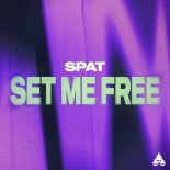 Spat - Set Me Free