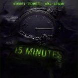 K3YN0T3, T3CHN0T3, Acko & DR3AM - 15 Minutes (Slowed Down)