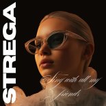 Strega - Sing with All My Friends (Happy Mix)