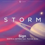 DXSTN, ASTREA & Patrick Aretz - Sign