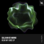 Sullivan De Morro - Hear My Voice