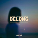 Astrality, soleil & Kleeve - Belong