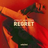 Astrality, Arinn & B-Goss - Regret