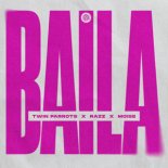 Twin Parrots, RAZZ & Moise - Baila