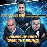 RainDropz! & DEDE Feat. Massive BreakZ - Hands Up High (Feel The Sound) (Extended Mix)