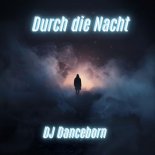 DJ-Danceborn - Durch die Nacht