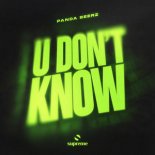 Panda Beerz - U Don't Know