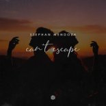 Stephan Mendoza - Can't Escape