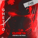HVZVRD & TBT Prod. - Close Ya
