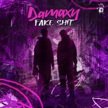 Damaxy - Fake Shit (Extended Mix)