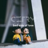 CZTRM - Bad Side Of Love