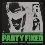 ILYAA & CIBUS - Party Fixed (Extended Mix)