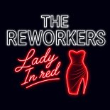 The Reworkers - Lady In Red