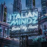 ITALIAN MINDZ Feat. Sandrexx - Broke My Heart