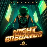 LNY TNZ & Lady Faith - Night Predator (Extended Mix)