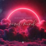 Warthogz Robber - Never Mind