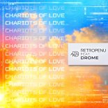 Retropenu Feat. Drome - Chariots of Love